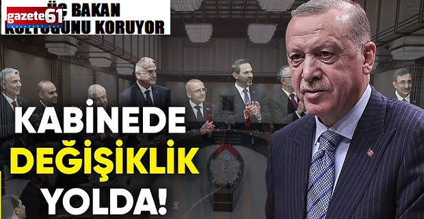 Erdoğan 3 Bakan hariç tüm Bakan’ları gönderiyor!