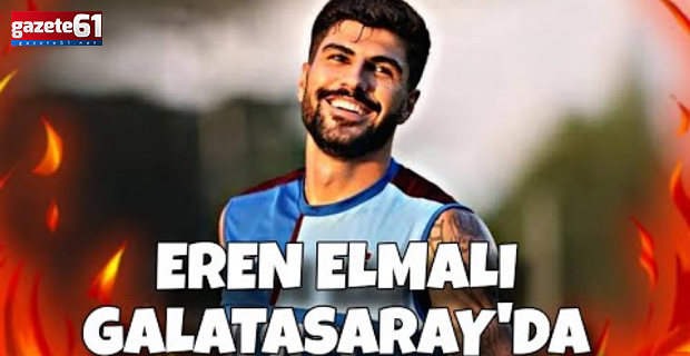 Eren Elmalı Galatasaray'da! İşte sözleşme şartları