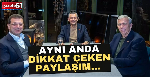 Özel, İmamoğlu ve Yavaş'tan aynı anda paylaşım geldi