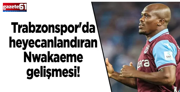 Trabzonspor'da Tony Nwakaeme hazır mı?