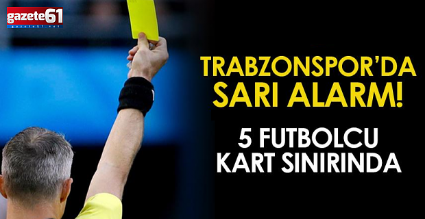 Trabzonspor’da sarı alarm!