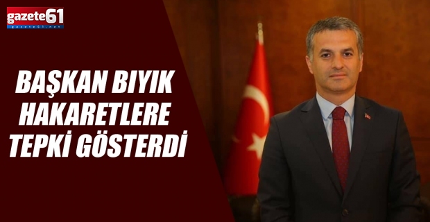 Başkan Bıyık Hakaretlere Tepki Gösterdi