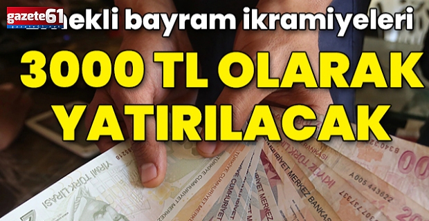 Bayram ikramiyesinin hesaplara yatacağı tarih belli oldu