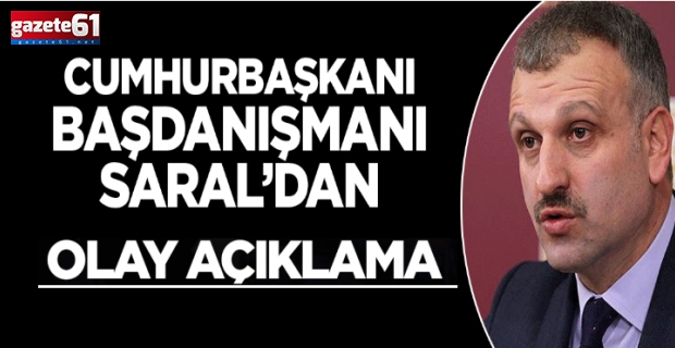 Cumhurbaşkanı Başdanışmanı Oktay Saral'dan dikkat çeken sözler