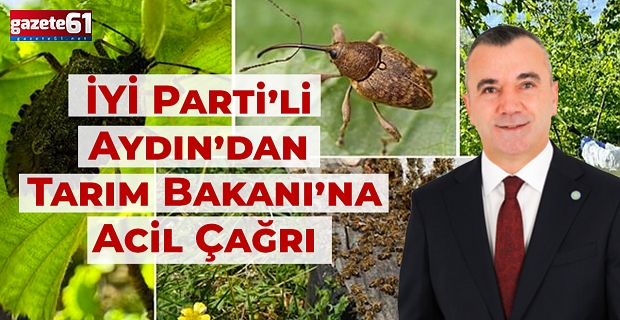 İYİ Parti’li Aydın’dan Tarım Bakanı’na Acil Çağrı