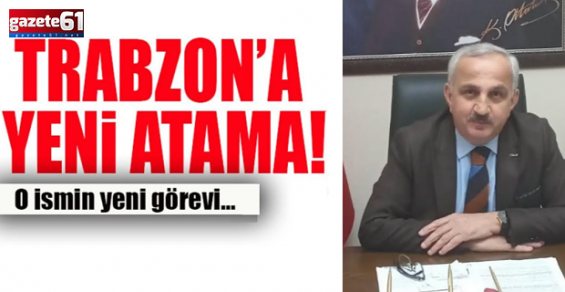 TÜRKAV Trabzon Şubesine Atama!