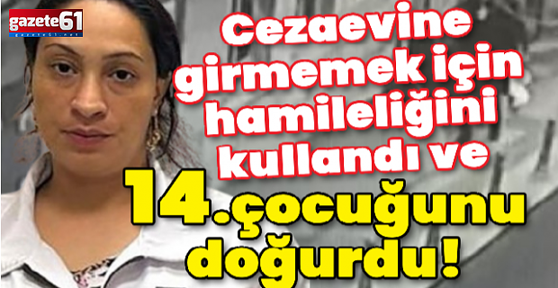 Cezaevine girmemek için hamileliğini kullandı!