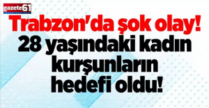 Trabzon#039;da şok olay! Genç kadın...