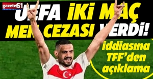TFF'den Merih Demiral'ın 2 maç ceza aldığı iddiasına yalanlama!