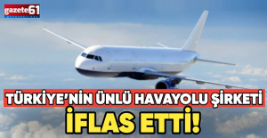 Türkiye’nin ünlü havayolu şirketi iflas etti!