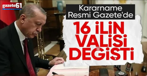 16 ilin valisi değişti