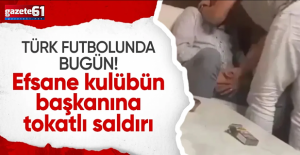 Kulüp başkanına tokat!