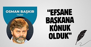 Efsane başkana konuk olduk