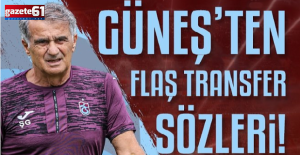 Şenol Güneş'ten flaş transfer sözleri!