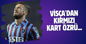 Trabzonspor'da Visça'dan kırmızı kart özrü...