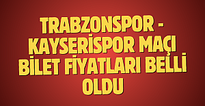 Trabzonspor - Kayserispor maçı bilet fiyatları belli oldu