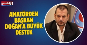 Amatörden Başkan Doğan'a Büyük Destek