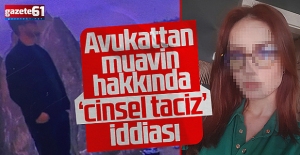 Avukattan, muavin hakkında 'cinsel taciz' iddiası