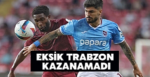 Eksik Trabzon kazanamadı