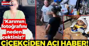 'Karımın fotoğrafını neden çektiniz?' vahşeti!