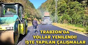 Trabzon’da yollar yenilendi! İşte yapılan çalışmalar