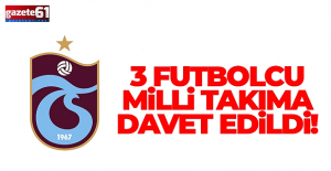 Trabzonspor’dan 3 futbolcuya milli davet!