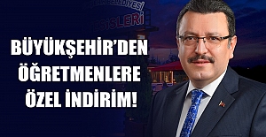 BÜYÜKŞEHİR’DEN ÖĞRETMENLERE ÖZEL İNDİRİM