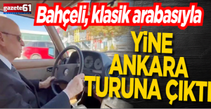 Bahçeli, klasik arabasıyla yine Ankara turuna çıktı!