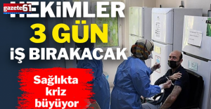 Hekimler üç gün iş bırakacak: Sağlıkta kriz büyüyor