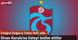 Trabzonspor'da yeniden aday Ertuğrul Doğan'ın listesi divana sunuldu