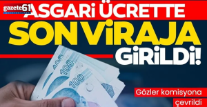  Asgari ücret için son viraj!