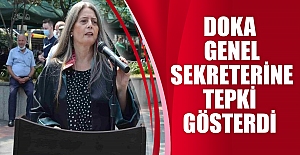 DOKA Genel Sekreterine Tepki Gösterdi