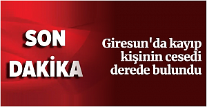 Giresun'da kayıp adamdan acı haber geldi!