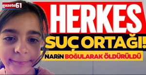 Herkes suç ortağı Narin boğularak öldürüldü!