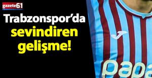 Trabzonspor’da sevindiren haber!