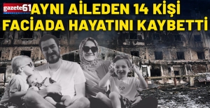 Aynı aileden 14 kişi Bolu'daki yangın faciasında hayatını kaybetti