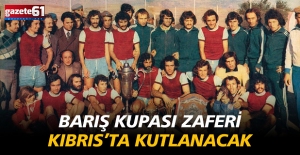 Barış Kupası Zaferi Kıbrıs’ta Kutlanacak