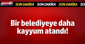 Bir Belediyeye Daha Kayyum Atandı