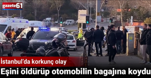 Eşini öldürüp otomobilin bagajına koydu