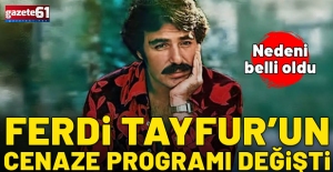 Ferdi Tayfur'un cenaze programı değişti