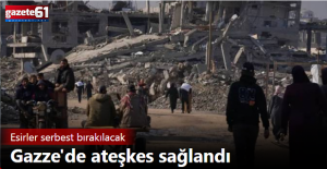 Gazze'de ateşkes sağlandı: Esirler serbest bırakılacak