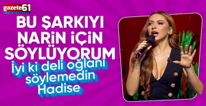 Hadise'nin Narin Güran için söylediği şarkıya büyük tepki