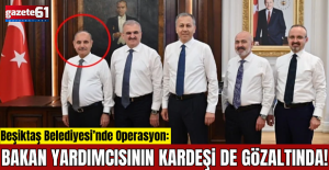 Kardeşi yolsuzluk soruşturmasında gözaltına alınmıştı!