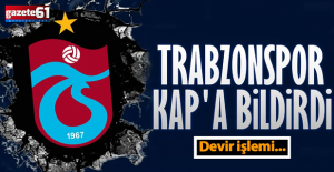 Trabzonspor resmen KAP'a bildirdi! Devir işlemi...