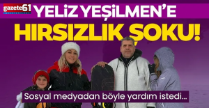 Yeliz Yeşilmen'e hırsızlık şoku!