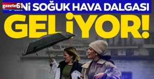 Yeni soğuk ve yağışlı hava dalgası geliyor!