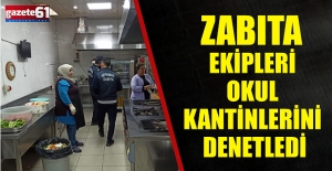 ZABITA EKİPLERİ OKUL KANTİNLERİNİ DENETLEDİ