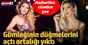 Hadise’den cüretkar poz!