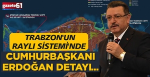 Trabzon'un Raylı Sistemi'nde Cumhurbaşkanı Erdoğan detayı...