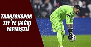 Trabzonspor TFF'ye çağrı yapmıştı!